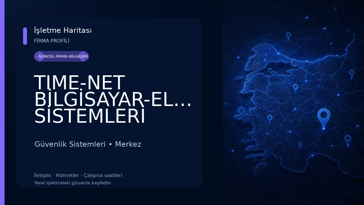TIME-NET BİLGİSAYAR-ELEKTRONİK-GÜVENLİK SİSTEMLERİ Güvenlik Sistemleri