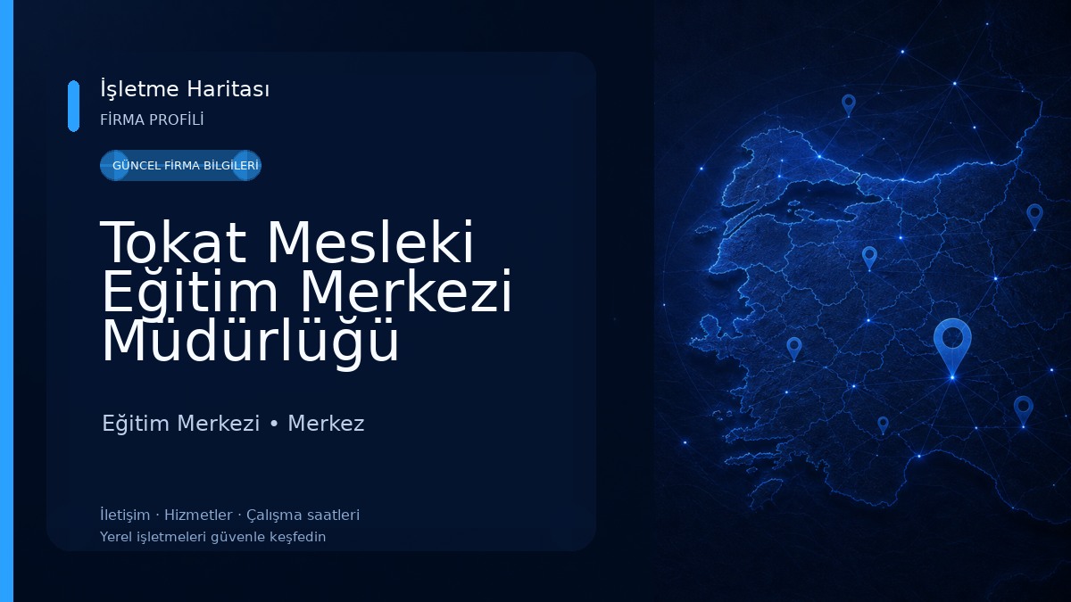 Tokat Mesleki Eğitim Merkezi Müdürlüğü