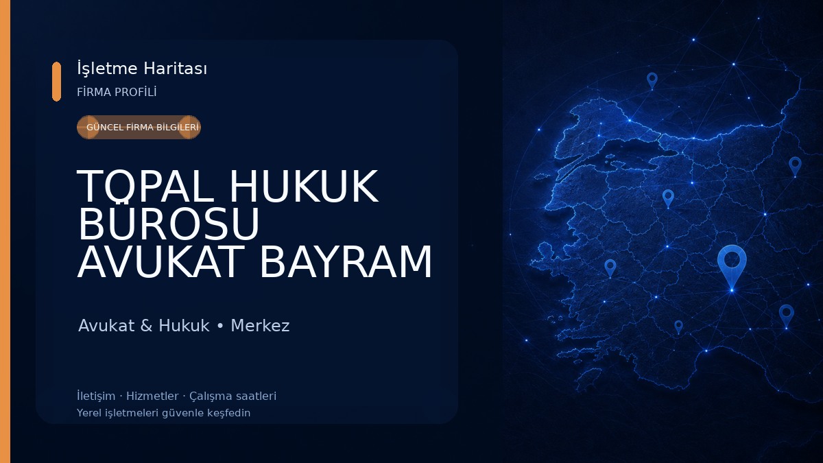 TOPAL HUKUK BÜROSU AVUKAT BAYRAM TEKİN