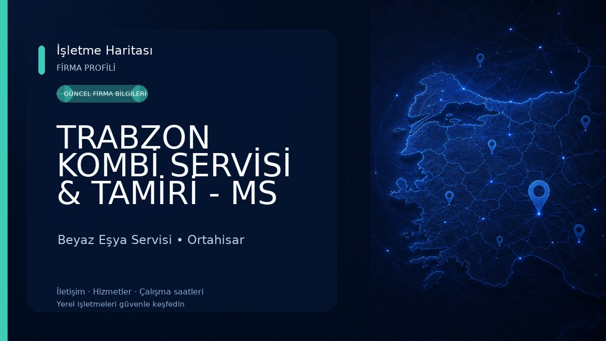 TRABZON KOMBİ SERVİSİ & TAMİRİ - MS TEKNİK Beyaz Eşya Servisi