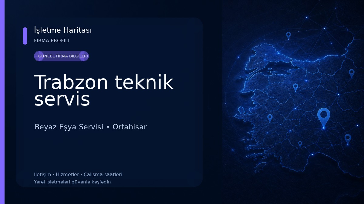 Trabzon teknik servis