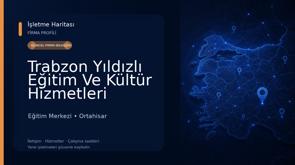 Trabzon Yıldızlı Eğitim Ve Kültür Hizmetleri Eğitim Merkezi