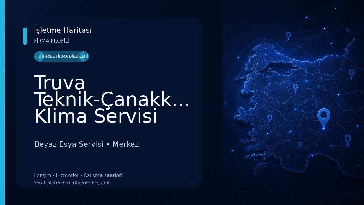 Truva Teknik-Çanakkale Klima Servisi Beyaz Eşya Servisi