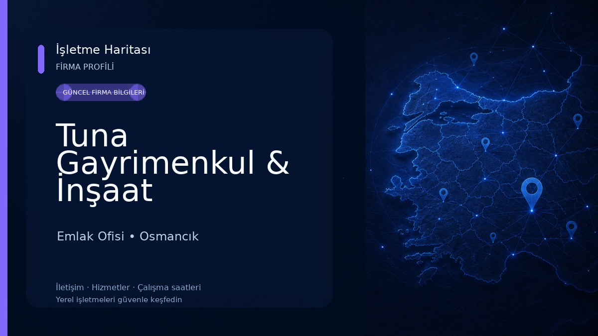 Tuna Gayrimenkul & İnşaat Emlak Ofisi