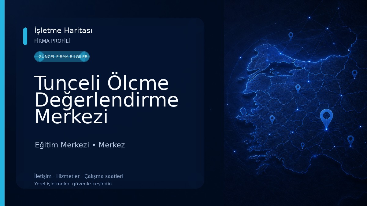 Tunceli Ölcme Değerlendirme Merkezi Eğitim Merkezi