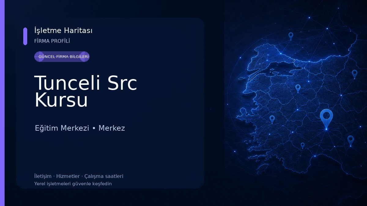 Tunceli Src Kursu Eğitim Merkezi