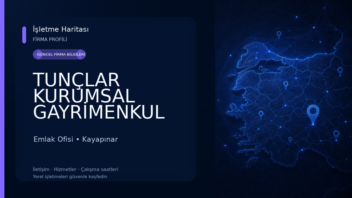 TUNÇLAR KURUMSAL GAYRİMENKUL YATIRIM ŞİRKETİ Emlak Ofisi