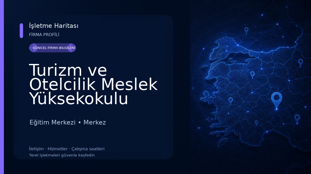 Turizm ve Otelcilik Meslek Yüksekokulu Eğitim Merkezi