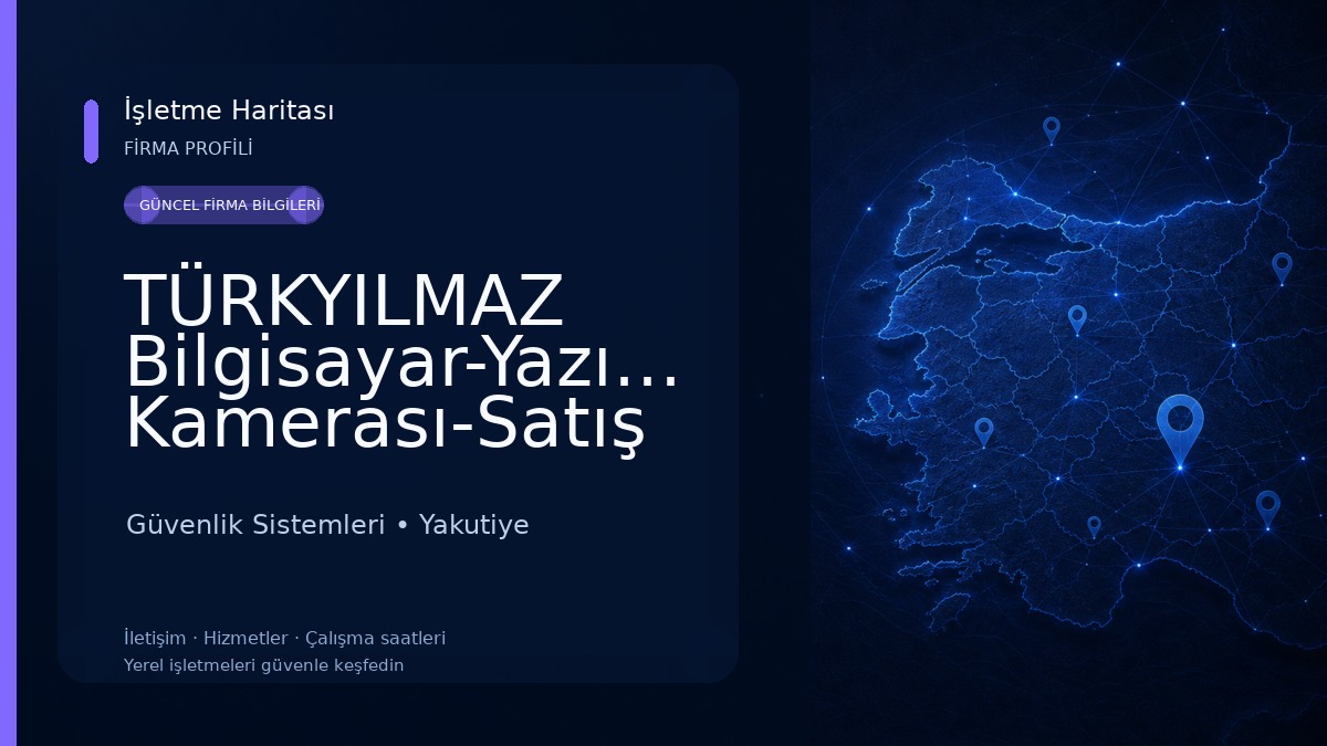 TÜRKYILMAZ Bilgisayar-Yazıcı-Fotokopi-Toner-Güvenlik Kamerası-Satış ve Teknik Servis-Epson-Canon-Hp-Kyocera-Hıkvısıon