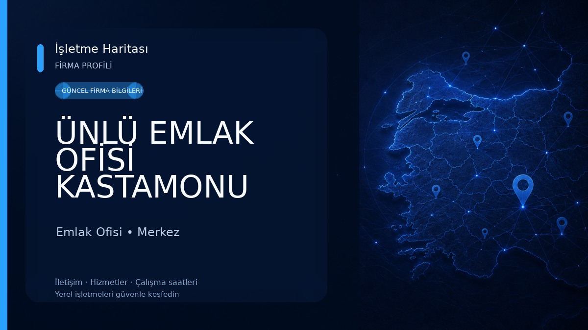 ÜNLÜ EMLAK OFİSİ KASTAMONU