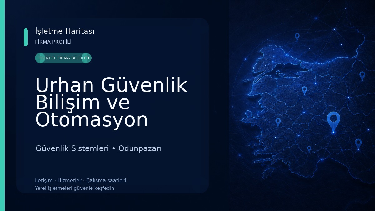 Urhan Güvenlik Bilişim ve Otomasyon Teknolojileri Güvenlik Sistemleri