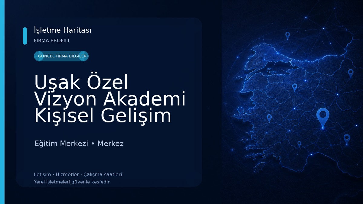 Uşak Özel Vizyon Akademi Kişisel Gelişim Kursu Eğitim Merkezi