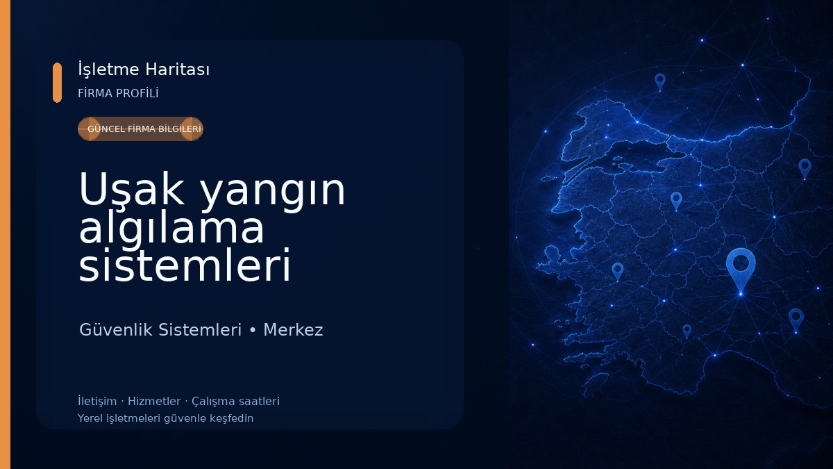 Uşak yangın algılama sistemleri Güvenlik Sistemleri