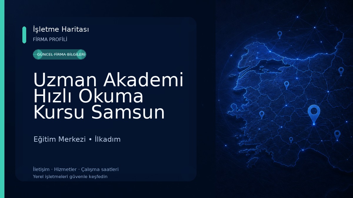 Uzman Akademi Hızlı Okuma Kursu Samsun Eğitim Merkezi