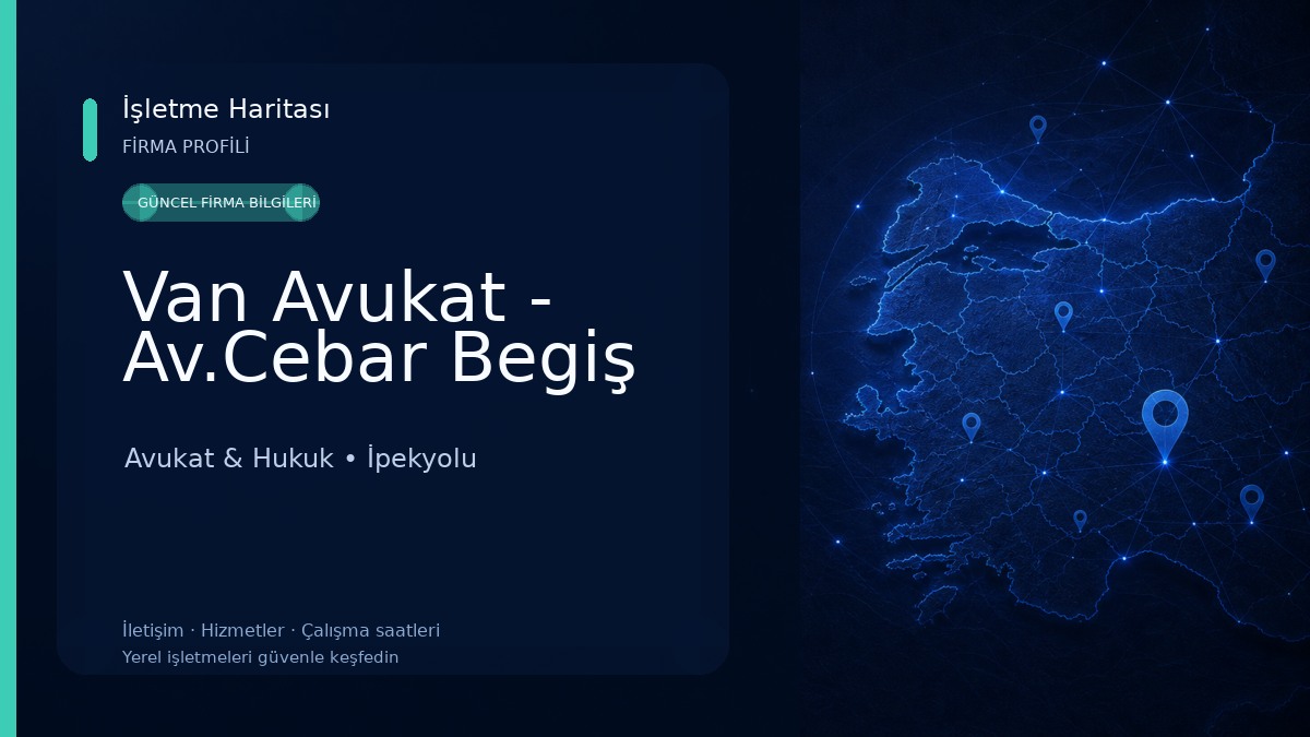 Van Avukat - Av.Cebar Begiş Avukat & Hukuk