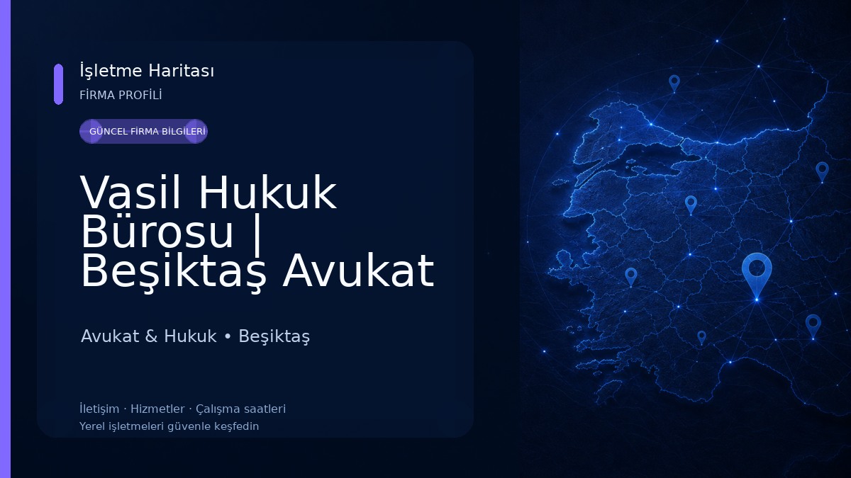 Vasil Hukuk Bürosu | Beşiktaş Avukat - İstanbul Boşanma Avukatı - Ceza Avukatı - İşçi Avukatı - Yabancı Avukatı Avukat & Hukuk