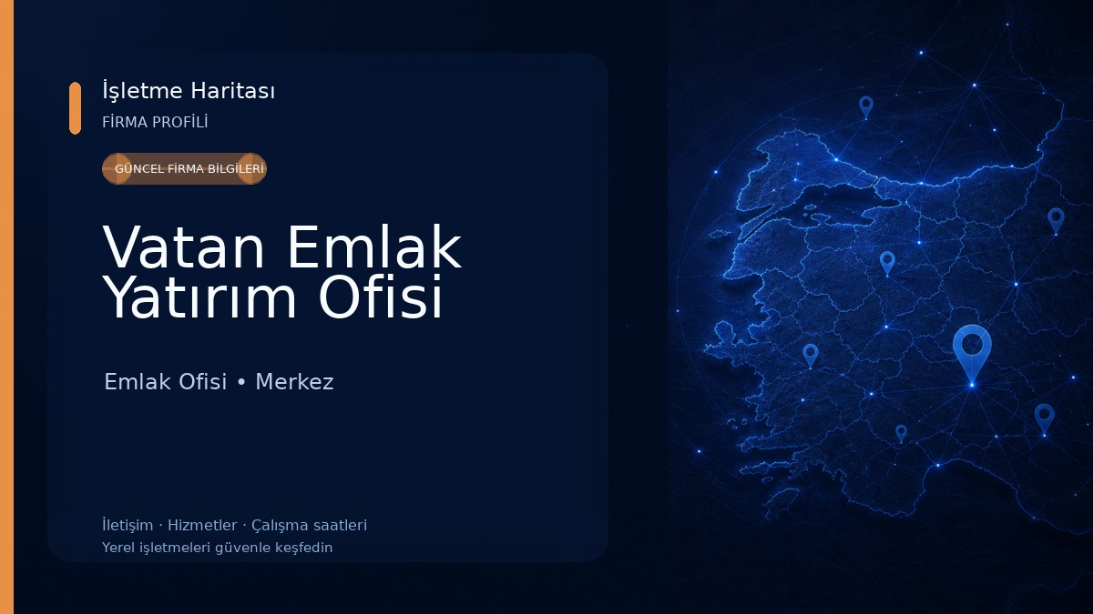 Vatan Emlak Yatırım Ofisi Emlak Ofisi