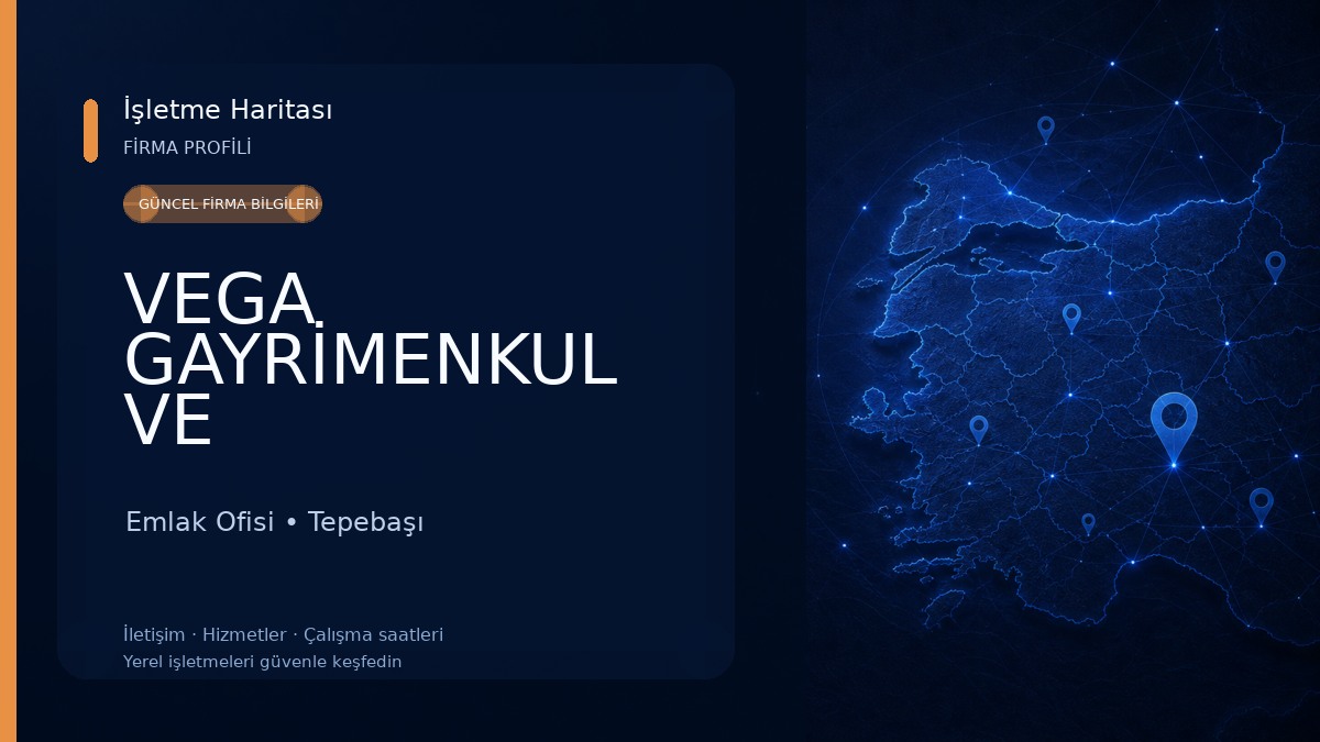 VEGA GAYRİMENKUL VE DANIŞMANLIK HİZMETLERİ Emlak Ofisi