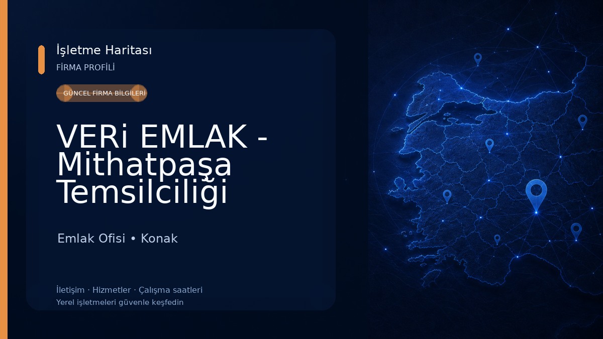 VERi EMLAK - Mithatpaşa Temsilciliği Emlak Ofisi
