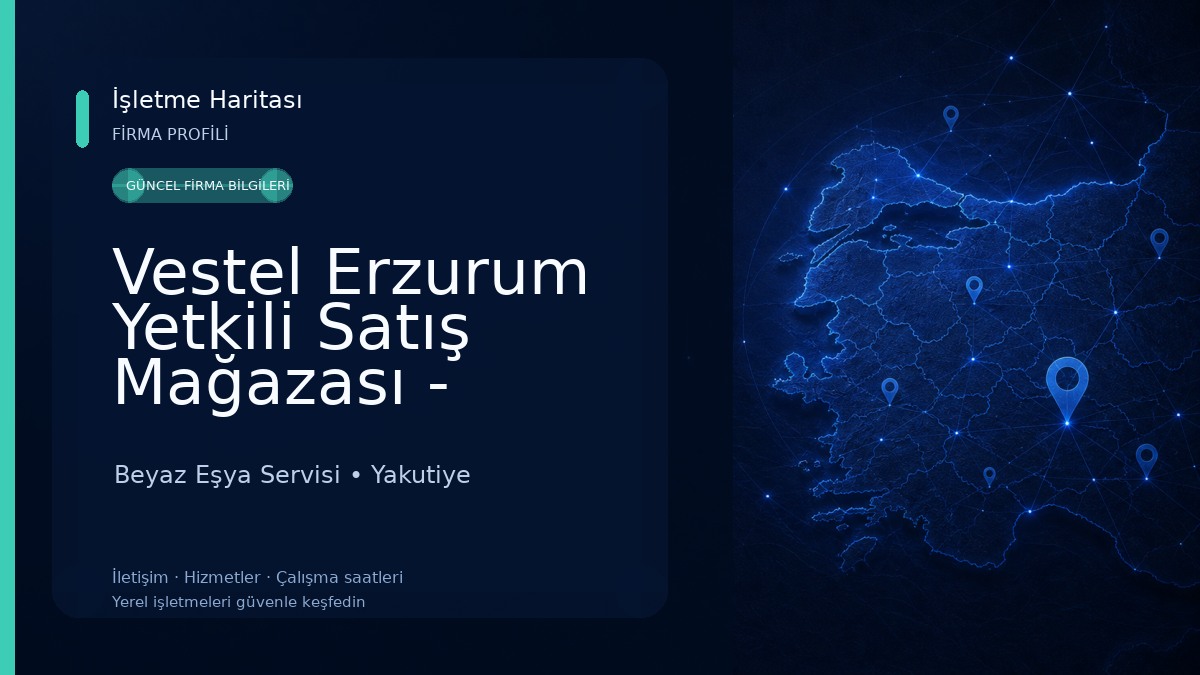 Vestel Erzurum Yetkili Satış Mağazası - Aygenç Ticaret 