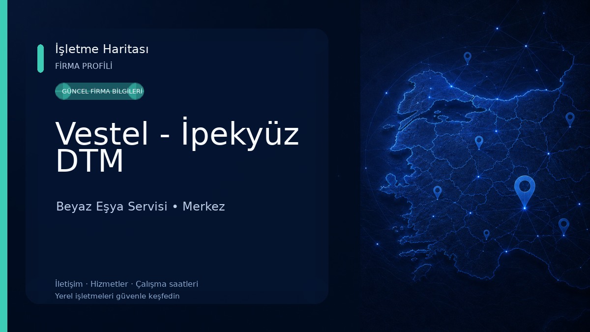 Vestel - İpekyüz DTM Beyaz Eşya Servisi