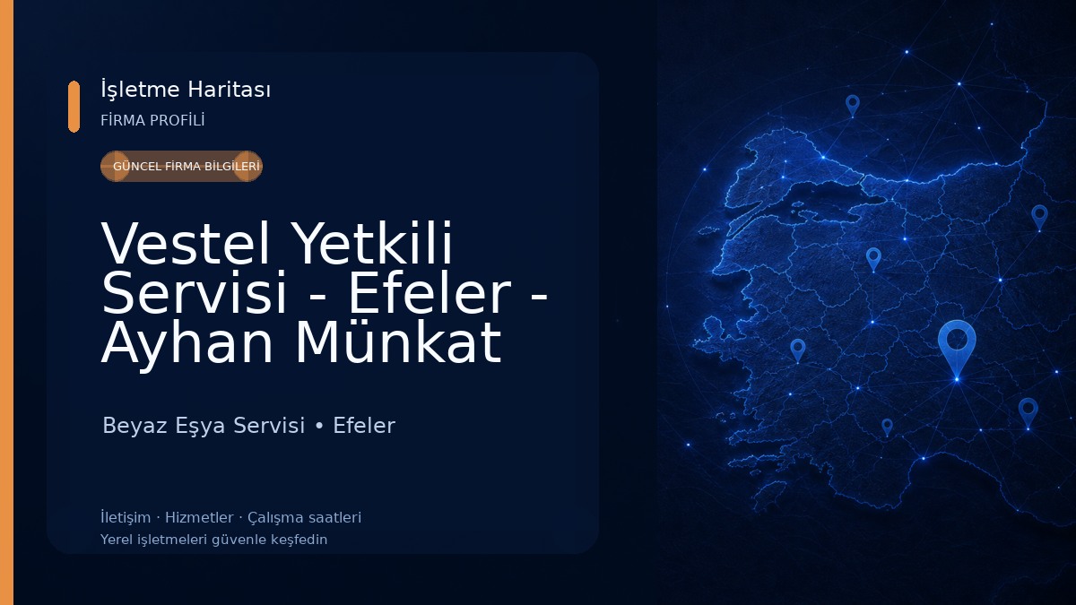 Vestel Yetkili Servisi - Efeler - Ayhan Münkat
