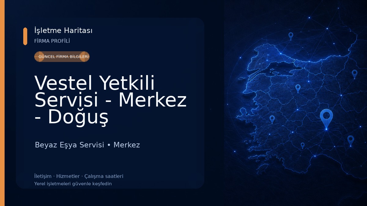 Vestel Yetkili Servisi - Merkez - Doğuş Elektronik Beyaz Eşya Servisi