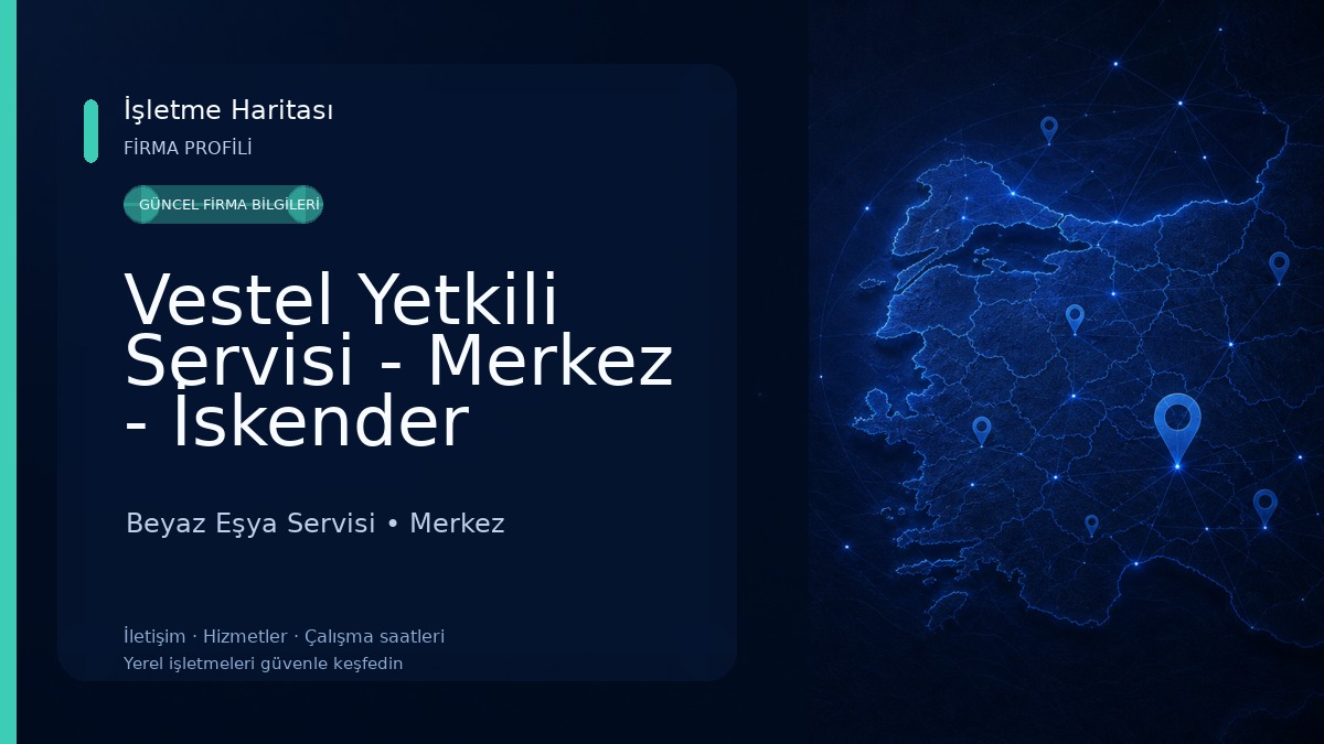 Vestel Yetkili Servisi - Merkez - İskender Teknik Beyaz Eşya Servisi