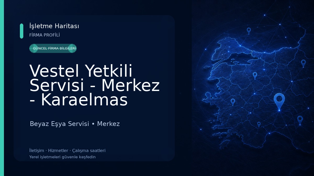 Vestel Yetkili Servisi - Merkez - Karaelmas Teknik Beyaz Eşya Servisi