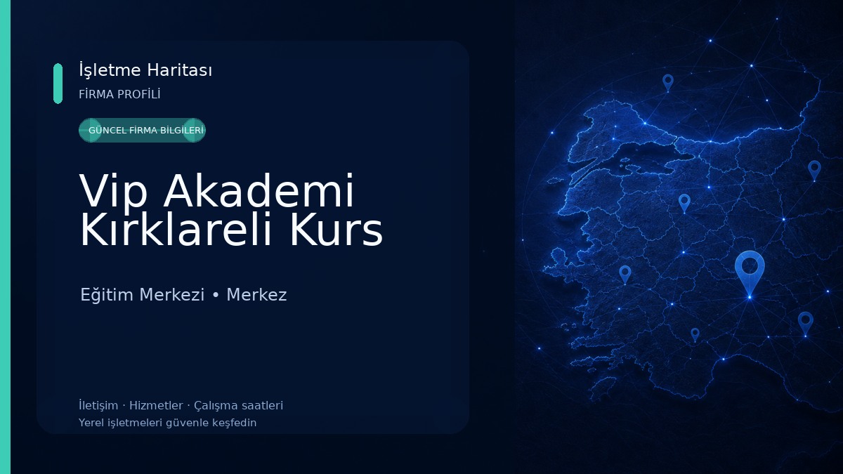 Vip Akademi Kırklareli Kurs Eğitim Merkezi