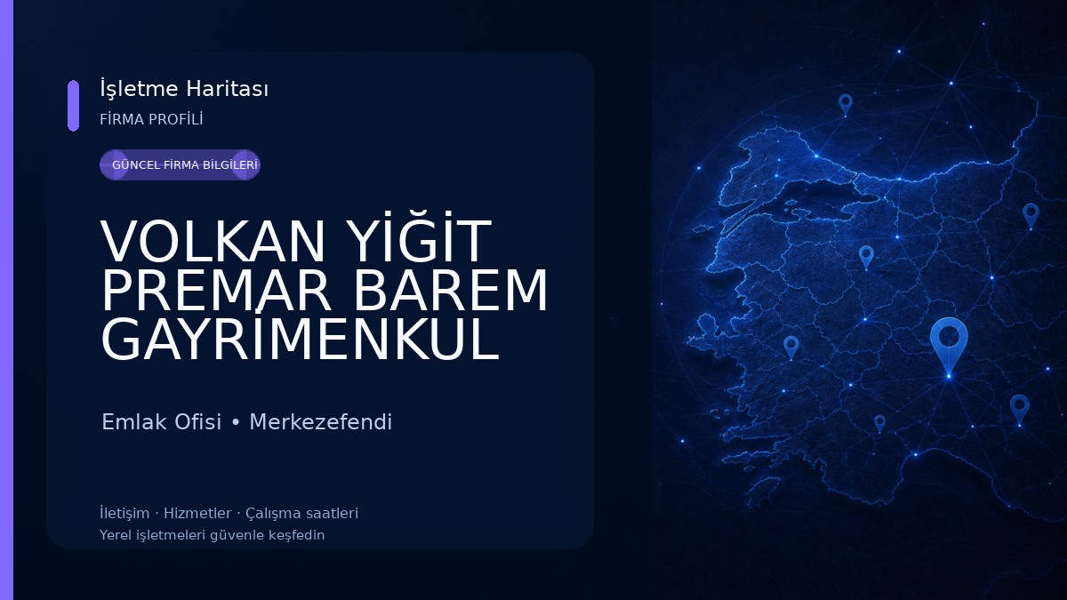 VOLKAN YİĞİT PREMAR BAREM GAYRİMENKUL Emlak Ofisi