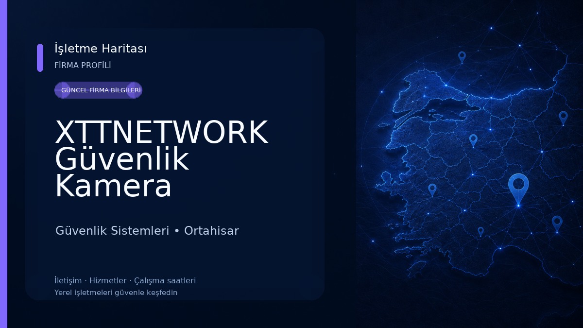 XTTNETWORK Güvenlik Kamera Sistemleri
