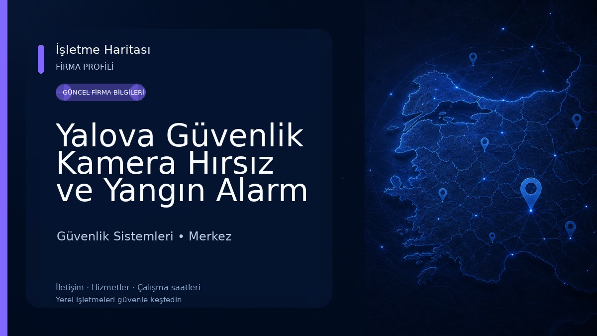 Yalova Güvenlik Kamera Hırsız ve Yangın Alarm Sistemleri 