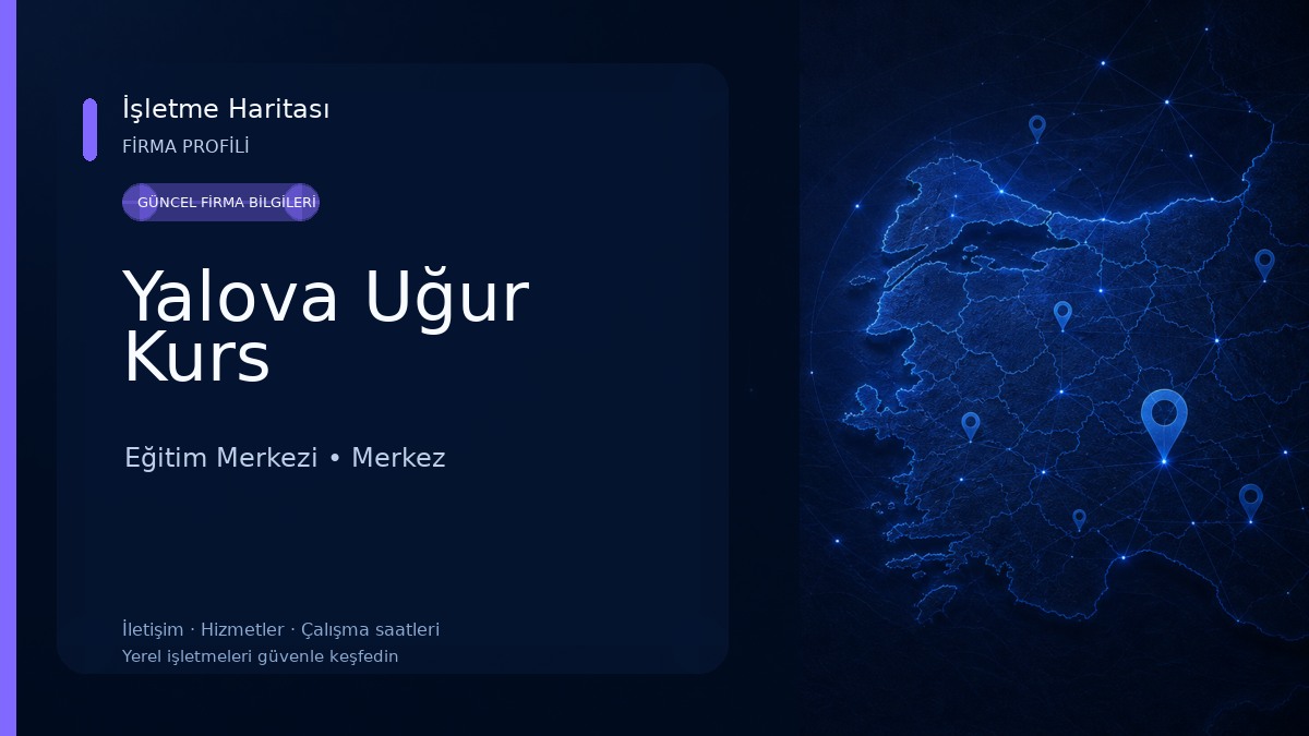 Yalova Uğur Kurs Eğitim Merkezi