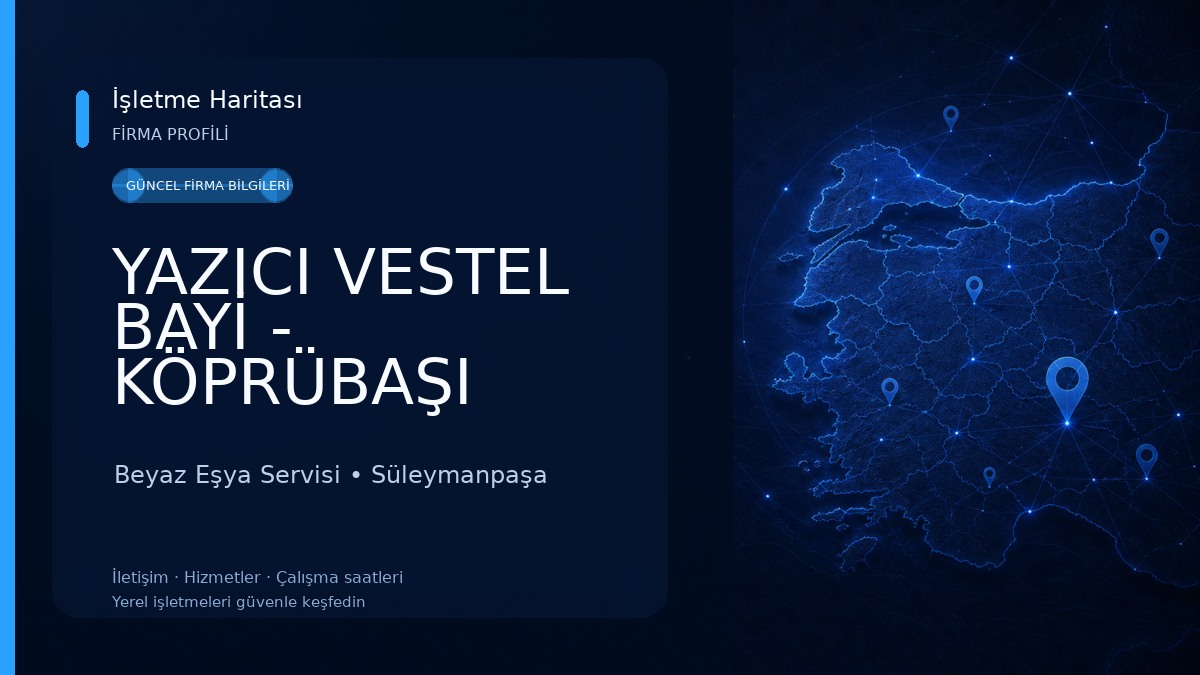 YAZICI VESTEL BAYİ - KÖPRÜBAŞI 