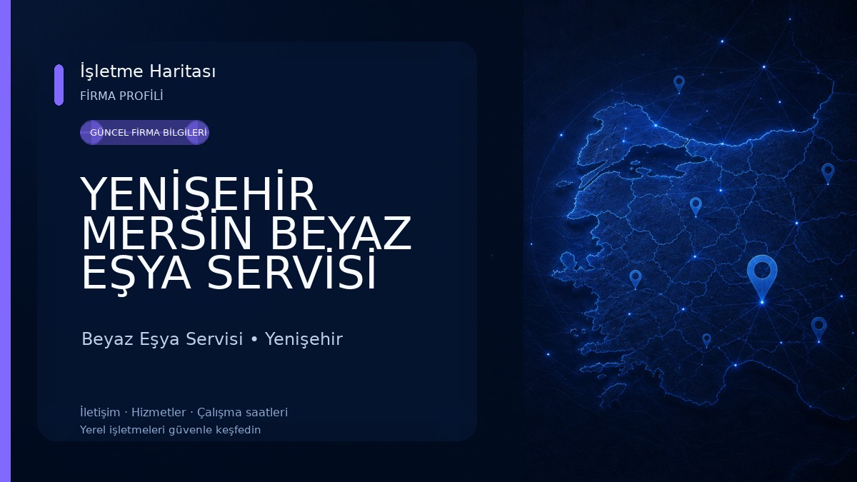 YENİŞEHİR MERSİN BEYAZ EŞYA SERVİSİ Beyaz Eşya Servisi