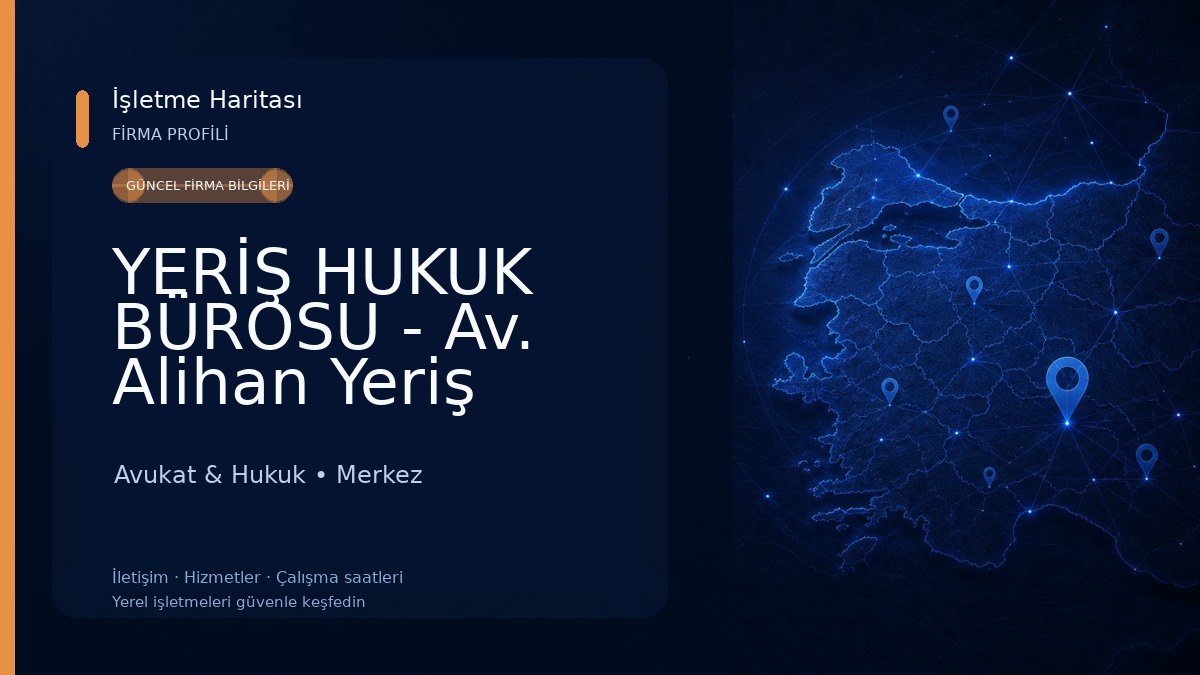 YERİŞ HUKUK BÜROSU - Av. Alihan Yeriş Avukat & Hukuk