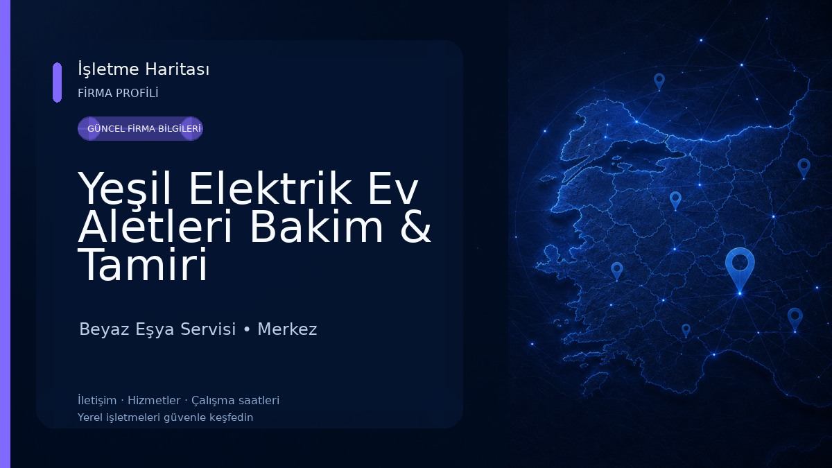 Yeşil Elektrik Ev Aletleri Bakim & Tamiri Beyaz Eşya Servisi