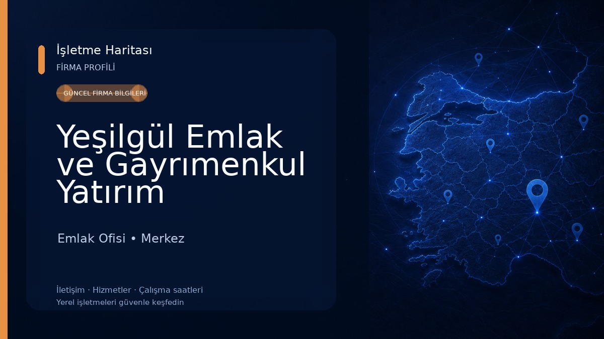Yeşilgül Emlak ve Gayrımenkul Yatırım Danışmanlığı