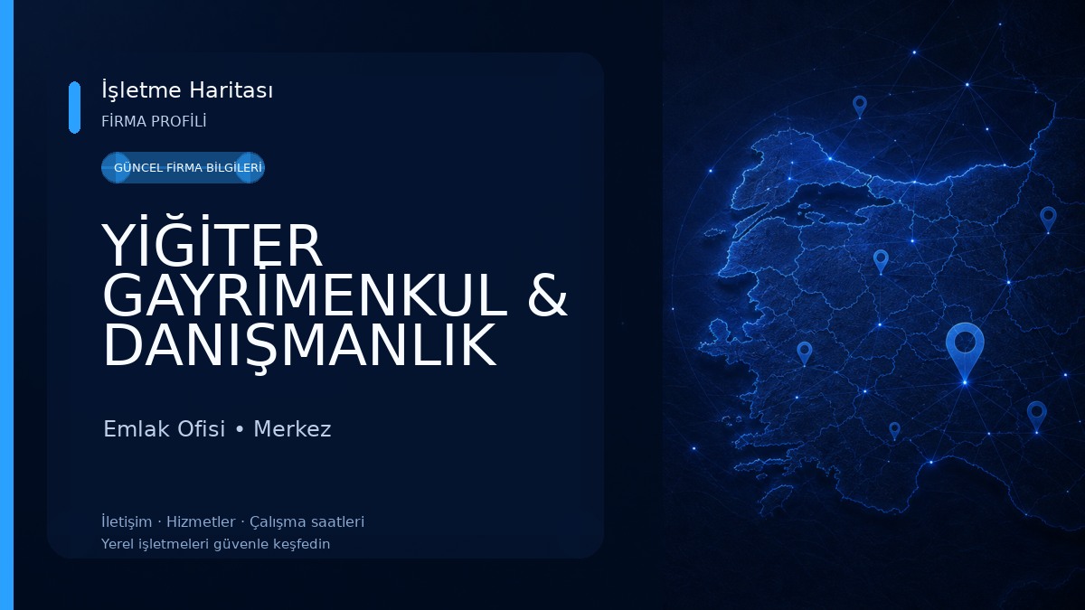 YİĞİTER GAYRİMENKUL & DANIŞMANLIK Emlak Ofisi