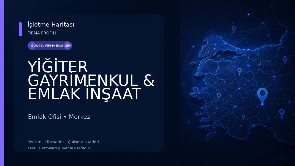 YİĞİTER GAYRİMENKUL & EMLAK İNŞAAT Emlak Ofisi