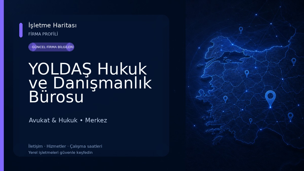 YOLDAŞ Hukuk ve Danışmanlık Bürosu Avukat & Hukuk