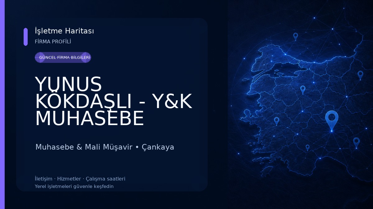 YUNUS KÖKDAŞLI - Y&K MUHASEBE DANIŞMANLIK