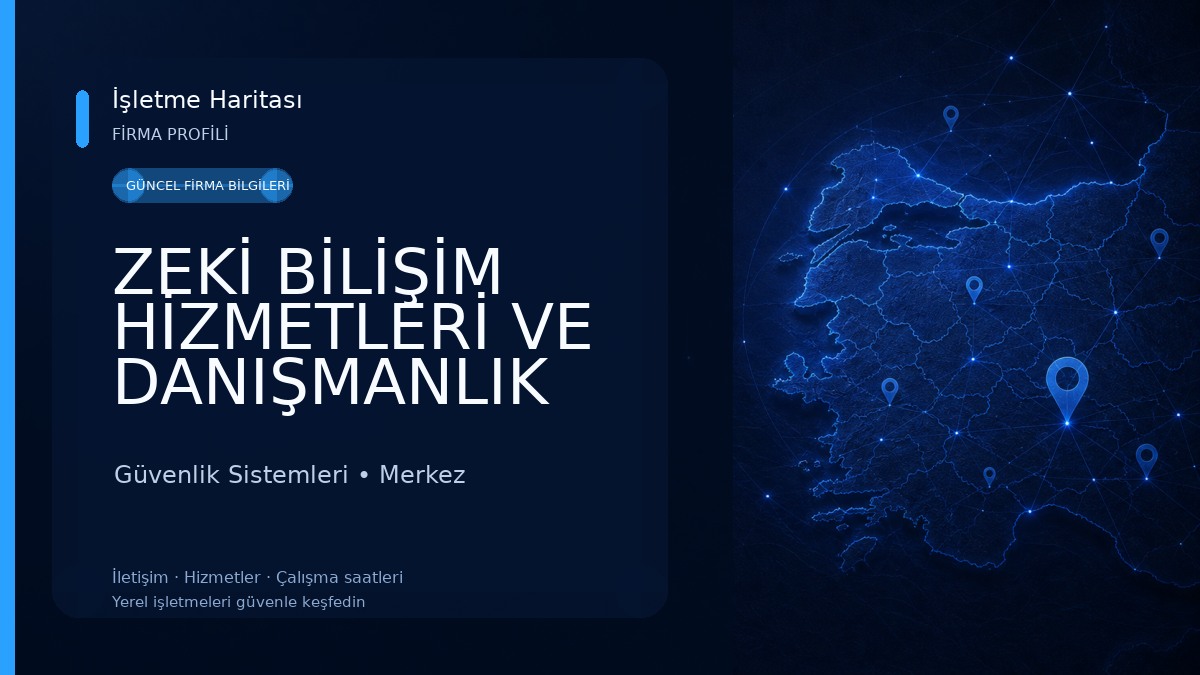 ZEKİ BİLİŞİM HİZMETLERİ VE DANIŞMANLIK TURİZM İNŞAAT NAKLİYE GIDA TEKSTİL SANAYİ TİCARET LİMİTED ŞİRKETİ Güvenlik Sistemleri
